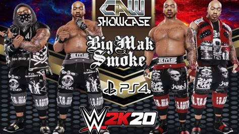 WWE K ORIGINAL CAW UPDATE BMS BIG MAK SMOKE YouTube