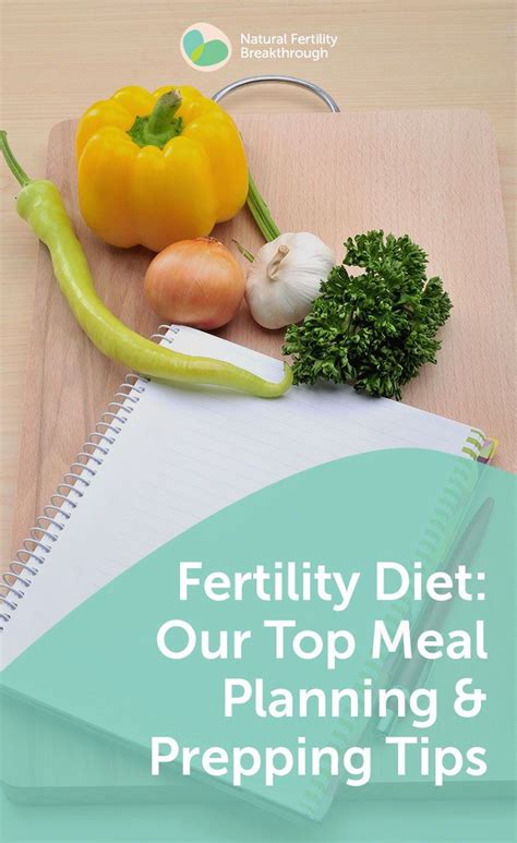 Top Meal Planning And Prep Tips For Your Fertility Diet One Thing That Can Instantly