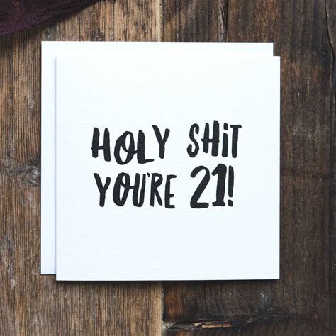 Funny 21st Birthday Card Holy Shit Youre 21 By I Am Nat