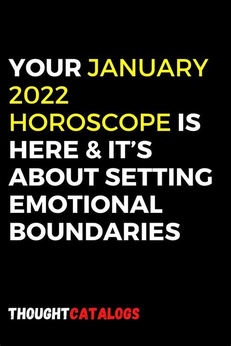 Your January 2022 Horoscope Is Here And Its About Setting Emotional