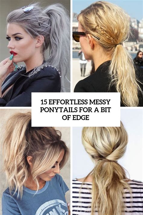 Effortless Messy Ponytails For A Bit Of Edge Styleoholic