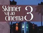 Skinner Vai ao Cinema Vol. 3 está com desconto por tempo limitado ...