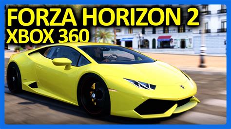 Revisiting Forza Horizon 2 Xbox 360 Version Youtube