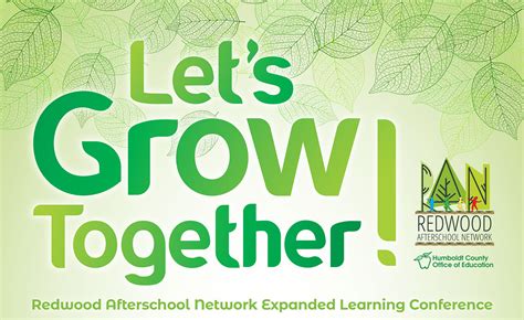Lets Grow Together Expanded Learning Conference Humboldt County