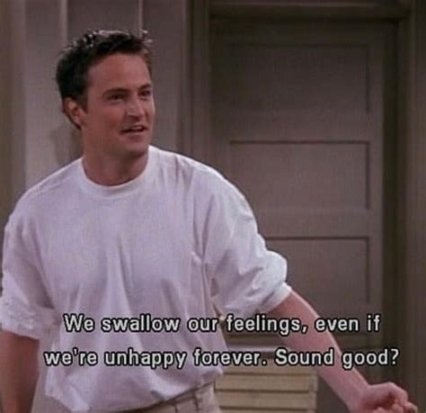 Chandler Bing Quote Friends Friends Quotes Chandler Bing Quotes Chandler Bing