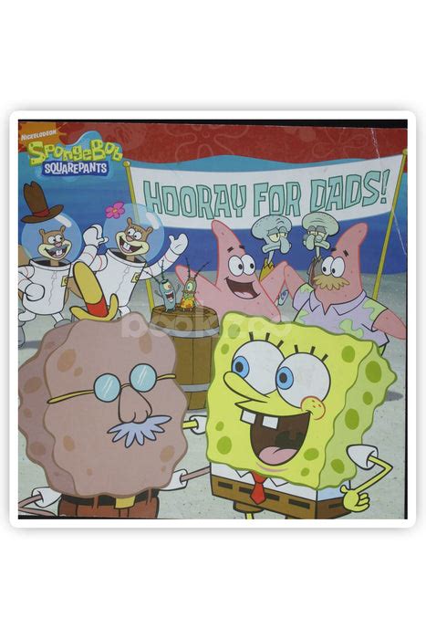 Spongebob Squarepants Hooray For Dads —
