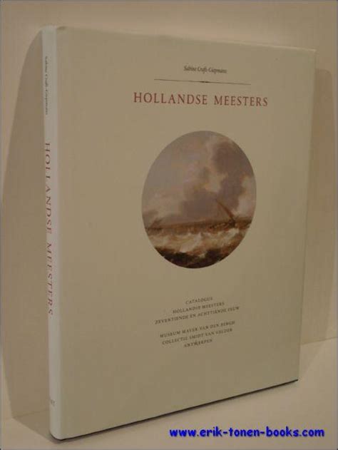 Hollandse Meesters Uit De Gouden Eeuw Catalogus Van De Schilderijen