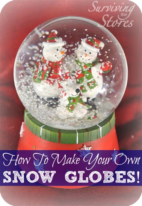 How To Make Homemade Snow Globes