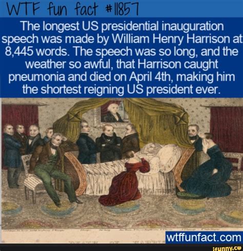 Wt Tun The Longest Us Presidential Inauguration Speech Was Made By