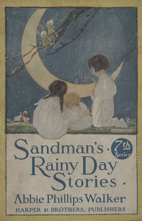 Sandmans Rainy Day Stories By Abbie Phillips Walker—a Project