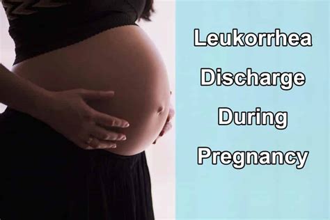Leukorrhea Discharge During Pregnancy Home Remedies