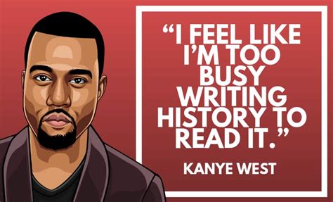 38 Bold And Motivational Kanye West Quotes 2022 Wealthy Gorilla