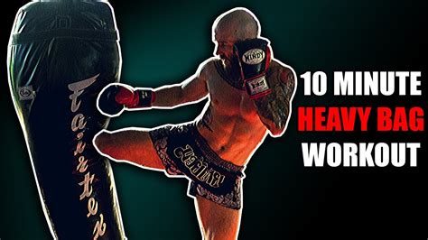 10 Minute Heavy Bag Workout For Muay Thai Youtube