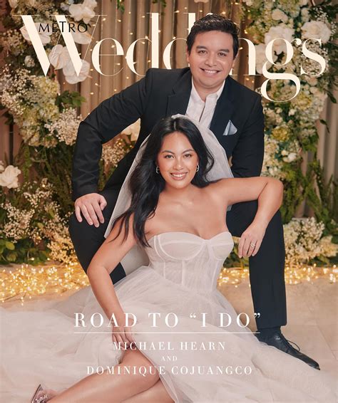Michael Hearn And Dominique Cojuangcos Road To “i Do” Metrostyle