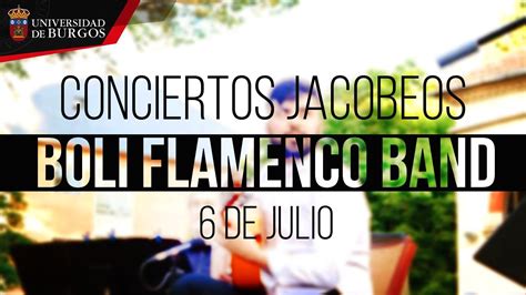 Boli Flamenco Band Conciertos Jacobeos 2021 YouTube