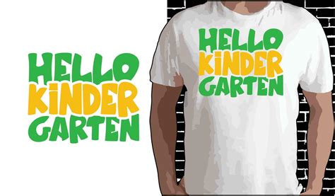 Hello Kindergarten T Shirt Design Quotes About Back To School Back To