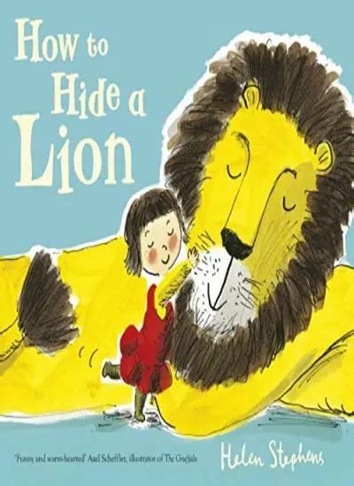 how to hide a lion by helen stephens 9781407171593 £3 34 picclick uk