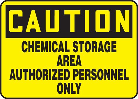 Chemical Storage Area Authorized Personnel Only Osha Caution Safety Sign
