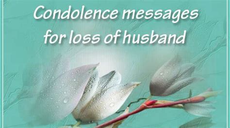 My husband and i have been together for 5 years. Condolence Messages for Loss of Husband, Sample Sympathy ...