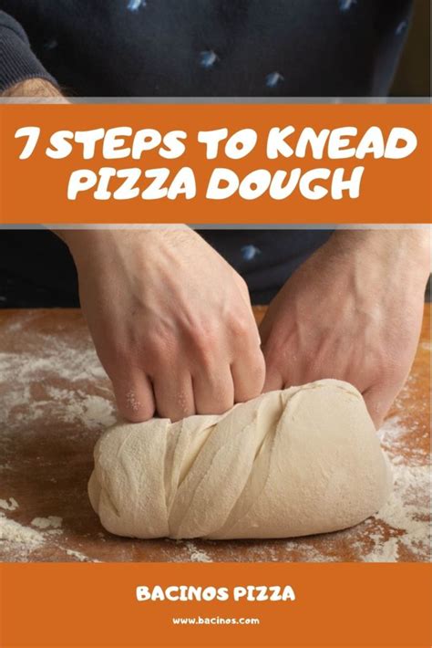 7 Steps To Knead Pizza Dough
