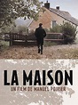 La Maison - film 2006 - AlloCiné