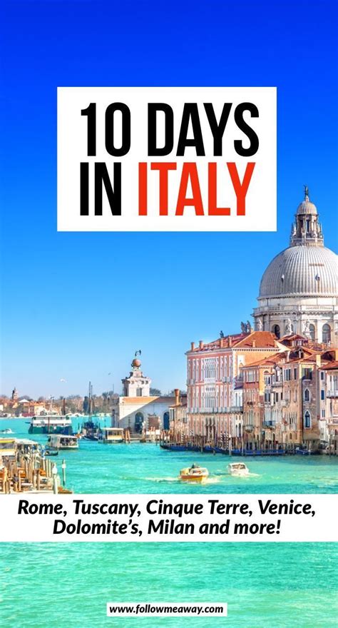 How To Spend 10 Days In Italy The Ultimate 10 Day Italy Itinerary
