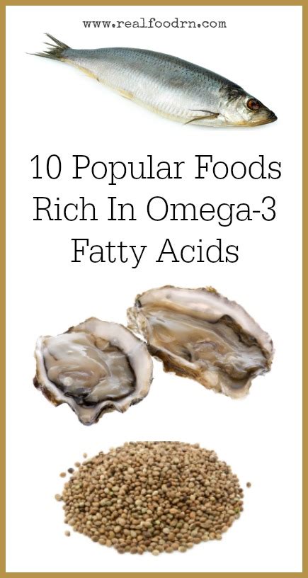 Oily fish (salmon, herring, mackerel, halibut, sardines, trout, etc.) 10 Popular Foods Rich In Omega-3 Fatty Acids