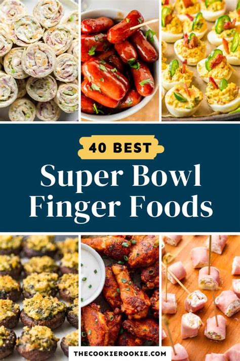 40 Super Bowl Finger Foods The Cookie Rookie