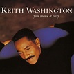 R&B Classics: Keith Washington - You Make It Easy (1993) (Flac)