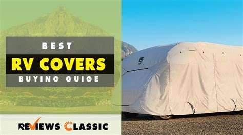 Recommended Best Rv Covers Reviews In 2021 Reviews Classic