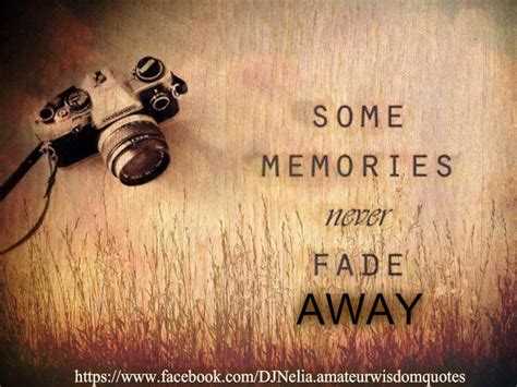 Memories Never Fade Away Bydjnelia