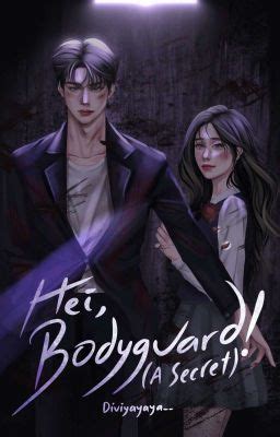 Hei Bodyguard A Secret Prolog Wattpad