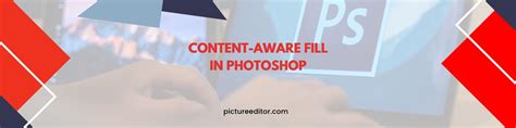 Content Aware Fill In Photoshop Pictureeditor Com
