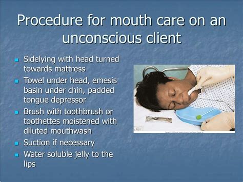 Oral Care Procedure For Unconscious Patient Procedure On Oral Hygiene