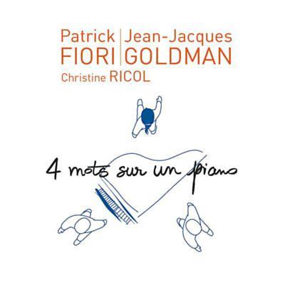 Послушай песню Mots Sur Un Piano исполнителя Jean Jacques Goldman Patrick Fiori Christine