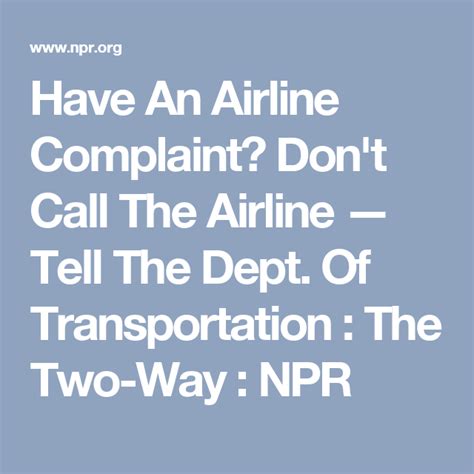 Have An Airline Complaint Dont Call The Airline — Tell The Dept Of Transportation The Two