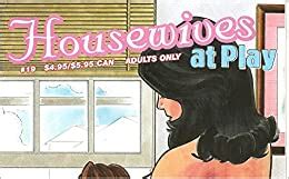 Housewives At Play Comic Book September Rebecca Amazon Com Books