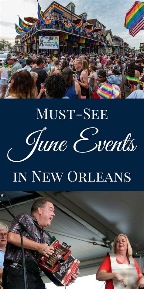 Must See June 2017 Events Festivals And Shows In New Orleans New