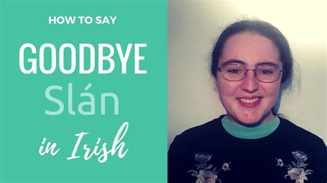 How To Say Goodbye In Irish Gaelic Youtube