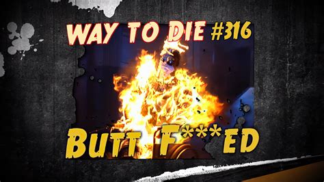 The least painful way to die is to die surrounded by the people who love you. Butt F***ed | 1000 Ways To Die Wiki | FANDOM powered by Wikia