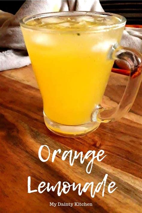 Orange Lemonade Summer Drink My Dainty Kitchen