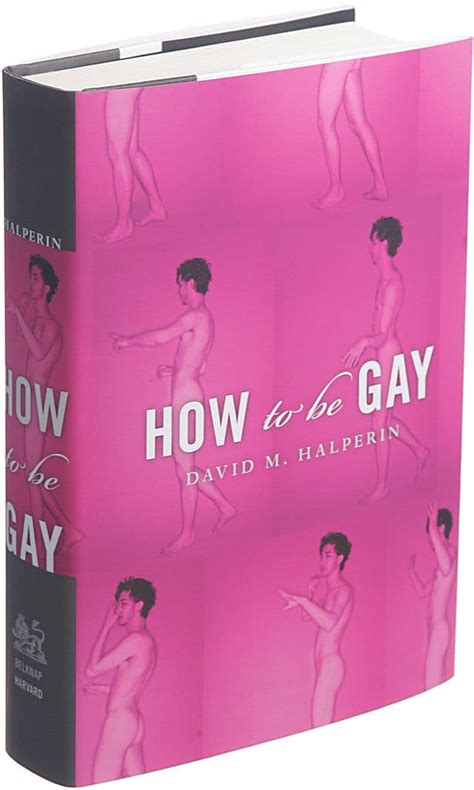 ‘how To Be Gay By David M Halperin The New York Times