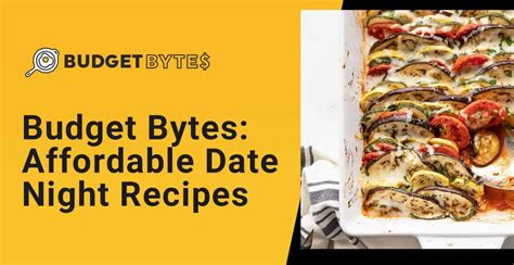 Budget Bytes Affordable Recipes Couples Can Make On Dates At Home