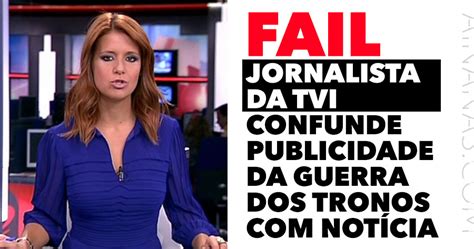 The place for almost anything livestream related. FAIL: Jornalista da TVI confunde publicidade de Game Of ...