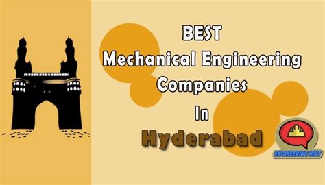 List Of 10 Top Mechanical Engineering Companies In Hyderabad