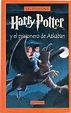 A doble altura: Harry Potter y el Prisionero de Azkaban - JK Rowling