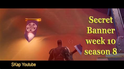 Fortnite Secret Battle Star Banner Season 8 Week 10 Location Youtube