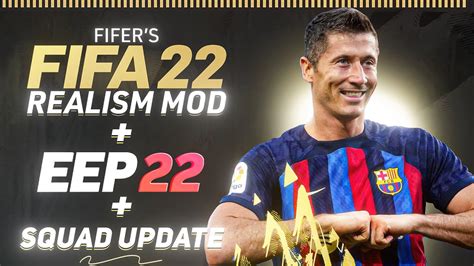 How To Install Fifer Realism Mod Eep Squad Update For Fifa 22 Youtube