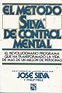 El Método Silva JOSE SILVA | Libros de leer, Libros de lectura, Metodo ...