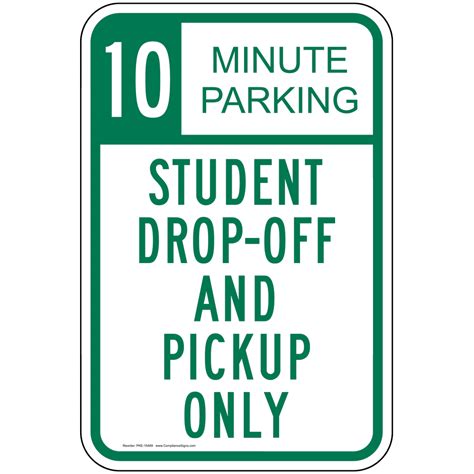 Vertical Sign 10 Minute Parking Student Drop Off And Pick Up Only